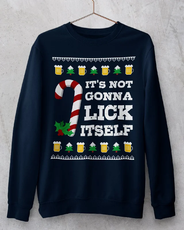 Christmas Mistletoe It's Not Gonna Lick Itself Christmas Crewneck