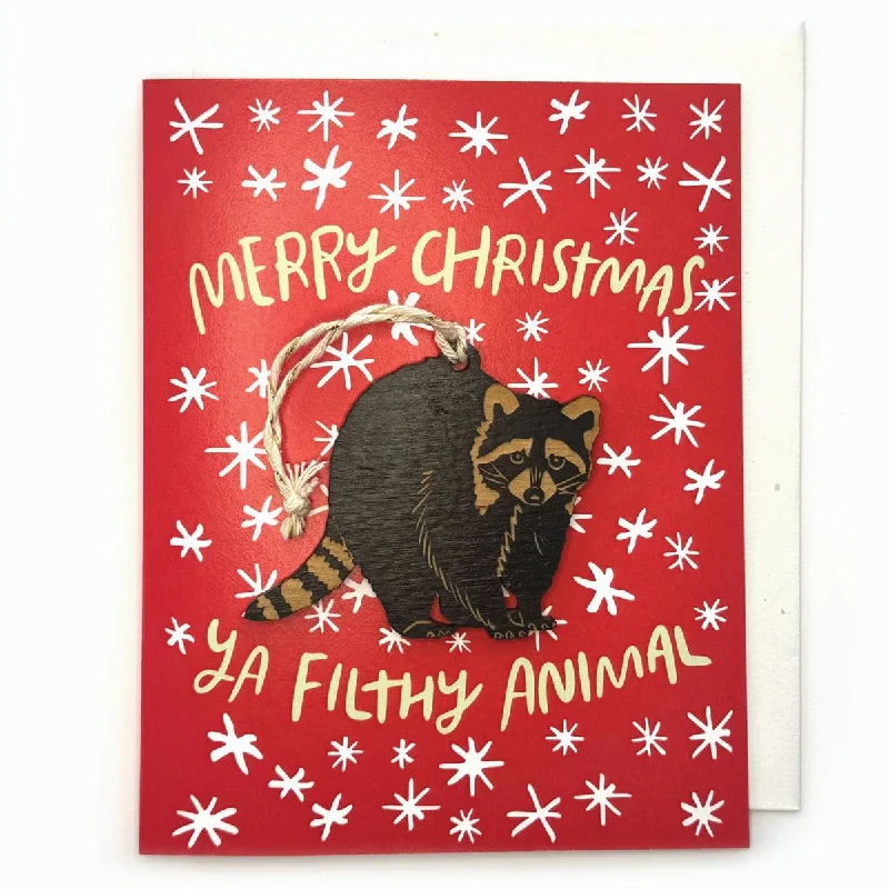 Merry Christmas Ya Filthy Animal - Raccoon Ornament w/ Card