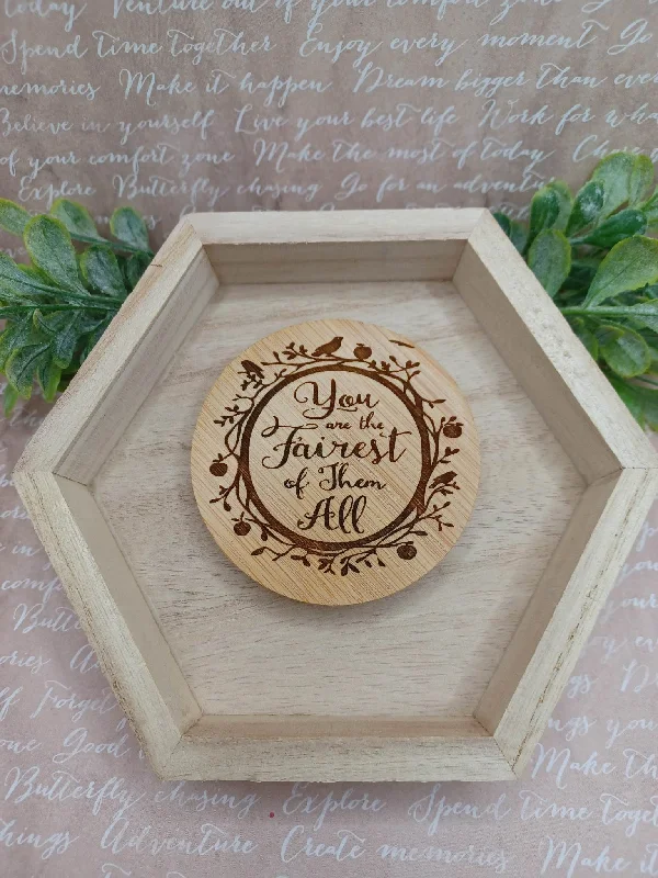 Christmas Cozy Ambience You are the Fairest of the All Wooden Engraved Mirror