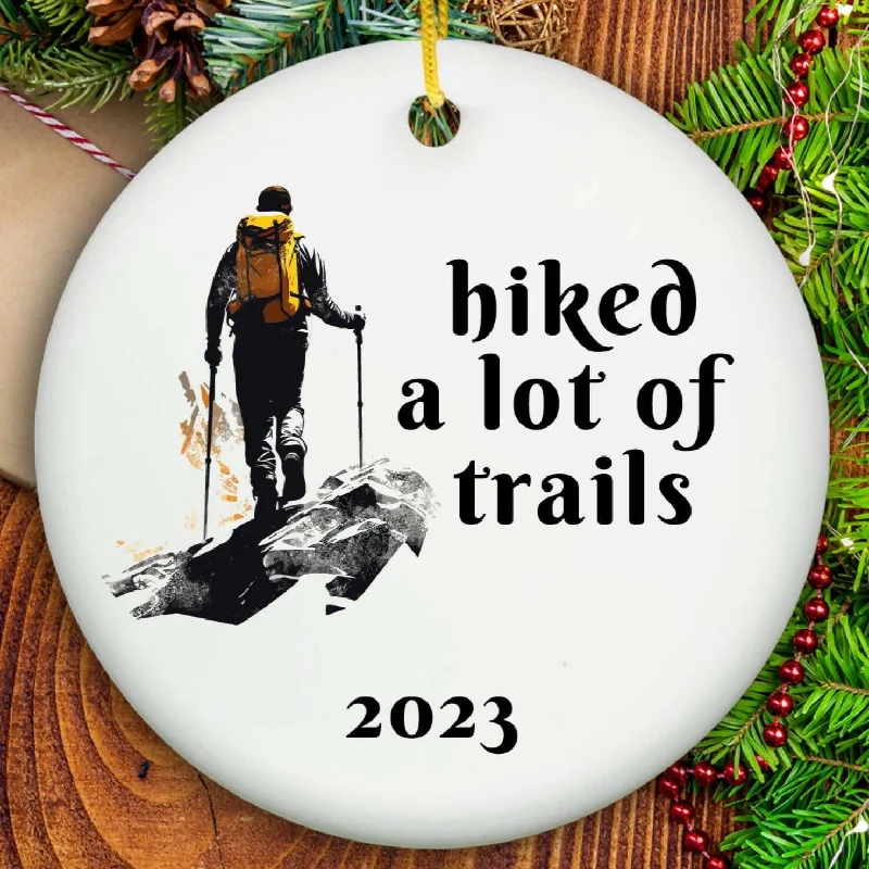 Christmas Stocking Fillers Hiked a Lot Of Trails Ornament - Ceramic